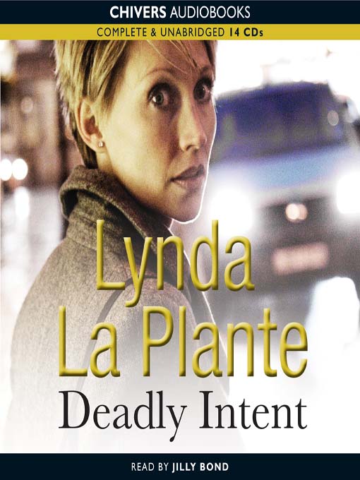 Title details for Deadly Intent by Lynda La Plante - Available